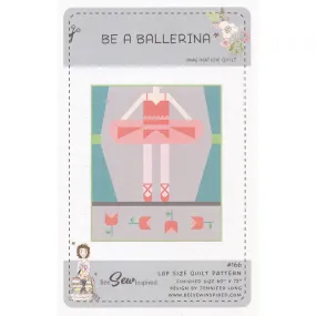 Be A Ballerina Quilt Pattern